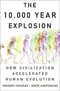 The 10000 Year Explosion (Hardcover)