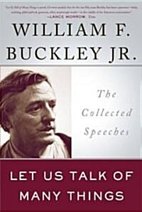 Let Us Talk of Many Things: The Collected Speeches (Paperback)