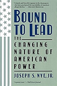 [중고] Bound to Lead: The Changing Nature of American Power (Paperback, Revised)