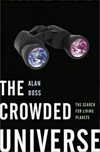 The Crowded Universe (Hardcover)