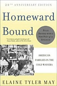 Homeward Bound: American Families in the Cold War Era (Paperback, Revised, Update)