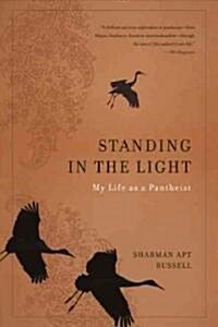 Standing in the Light: My Life as a Pantheist (Paperback)