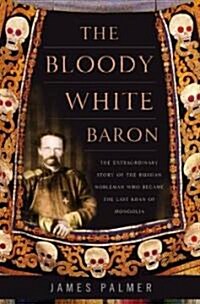 The Bloody White Baron (Hardcover)