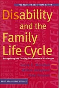 Disability and the Family Life Cycle (Hardcover)
