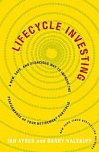 Lifecycle Investing (Hardcover)