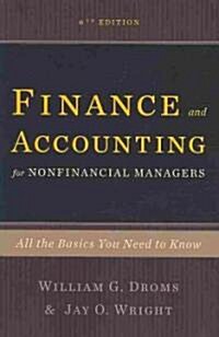 Finance and Accounting for Nonfinancial Managers: All the Basics You Need to Know (Paperback, 6)