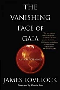 The Vanishing Face of Gaia: A Final Warning (Paperback)