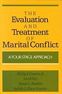 The Evaluation and Treatment of Marital Conflict (Hardcover)