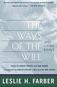 The Ways of the Will: Selected Essays, Expanded Edition (Paperback, Revised)