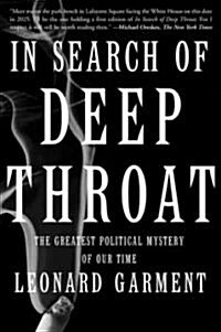 In Search of Deep Throat: The Greatest Political Mystery of Our Time (Paperback, Revised)