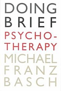Doing Brief Psychotherapy (Hardcover)