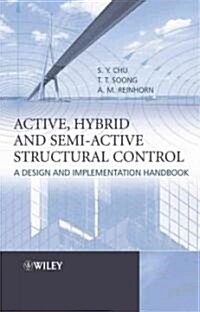 [중고] Active, Hybrid, and Semi-Active Structural Control: A Design and Implementation Handbook (Hardcover)