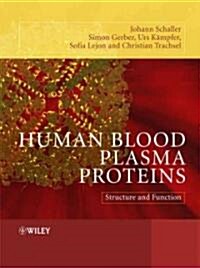 Human Blood Plasma Proteins: Structure and Function (Hardcover)