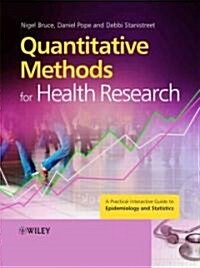 Quantitative Methods for Health Research: A Practical Interactive Guide to Epidemiology and Statistics (Hardcover)