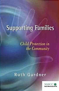 Supporting Families: Child Protection in the Community (Paperback)