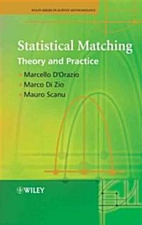 Statistical Matching: Theory and Practice (Hardcover)