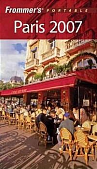 Frommers 2007 Portable Paris (Paperback)
