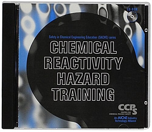 Chemical Reactivity Hazard Training Cd, Networkable Version (CD-ROM)