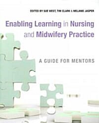 Enabling Learning in Nursing (Paperback)