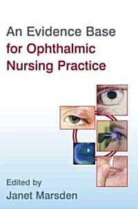 An Evidence Base for Ophthalmic Nursing Practice (Paperback)