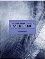 The Architecture of Emergence: The Evolution of Form in Nature and Civilisation (Hardcover)