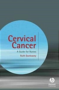 Cervical Cancer: A Guide for Nurses (Paperback)