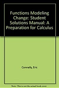 Functions Modeling Change : A Preparation for Calculus (Paperback, Texas ed)