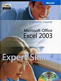 Microsoft Office Excel 2003 Expert Skills [With 2 CDROMs] (Spiral)