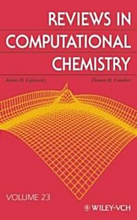 Reviews in Computational Chemistry, Volume 23 (Hardcover)