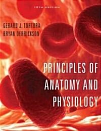 Principles of Anatomy and Physiology (Hardcover, Pass Code, 12th)