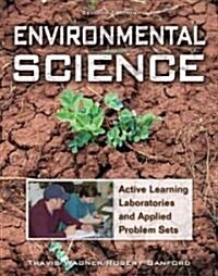 Environmental Science: Active Learning Laboratories and Applied Problem Sets (Paperback, 2)