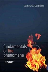 Fundamentals Of Fire Phenomena (Hardcover)