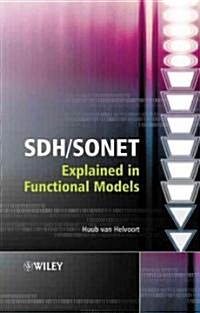 SDH / SONET Explained in Functional Models: Modeling the Optical Transport Network (Hardcover)