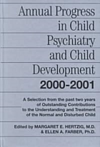 Annual Progress in Child Psychiatry and Child Development 2000-2001 (Hardcover)