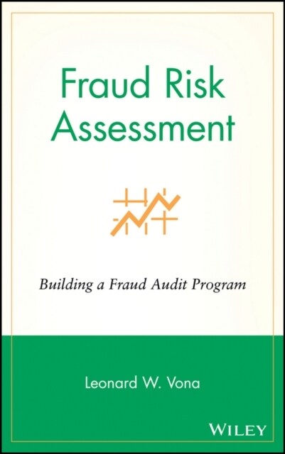 Fraud Risk Assessment: Building a Fraud Audit Program (Hardcover)