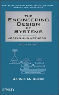 The engineering design of systems : models and methods 2nd ed