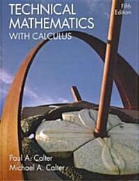 Technical Mathematics With Calculus (Hardcover, 5th, PCK)