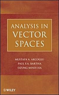 Analysis in Vector Spaces: A Course in Advanced Calculus (Hardcover)