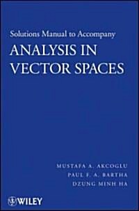 Analysis in Vector Spaces, Solutions Manual (Paperback)