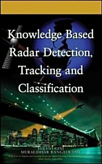 Knowledge Based Radar Detection, Tracking and Classification (Hardcover)