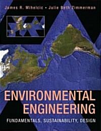 Environmental Engineering : Fundamentals, Sustainability, Design (Hardcover)