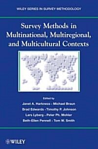 Survey Methods in Multinational, Multiregional, and Multicultural Contexts (Paperback)