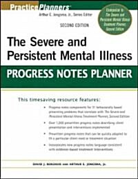 The Severe and Persistent Mental Illness Progress Notes Planner (Paperback, 2)