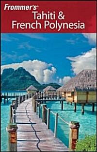 Frommers Tahiti & French Polynesia (Paperback, 2nd)