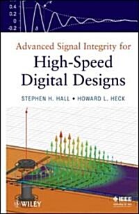 Advanced Signal Integrity for High-Speed Digital Designs (Hardcover)