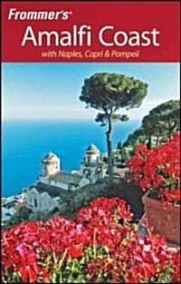 Frommers the Amalfi Coast with Naples, Capri and Pompeii (Paperback, 2 Rev ed)