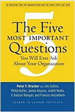 The Five Most Important Questions You Will Ever Ask About Your Organization (Paperback)