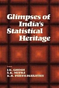 Glimpses of Indias Statistical Heritage (Hardcover)