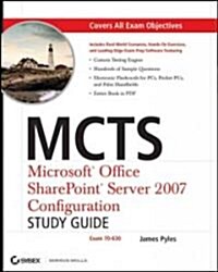 MCTS: Microsoft Office SharePoint Server 2007 Configuration (70-630) (Paperback, CD-ROM, Set)