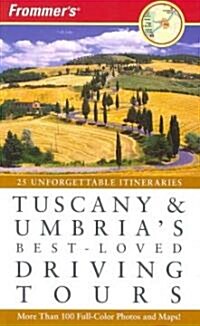 Frommers Tuscany & Umbrias Best-Loved Driving Tours (Paperback, 4th)